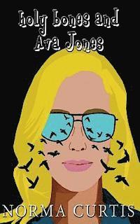 Norma Curtis - Holy Bones and Ava Jones, Häftad