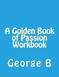 bokomslag A Golden Book of Passion Workbook