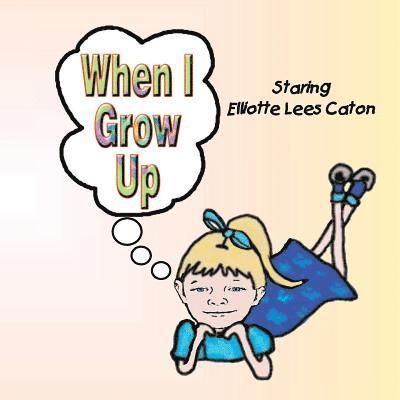 When I Grow Up 1