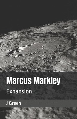 bokomslag Marcus Markley: Expansion