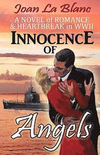 bokomslag Innocence of Angels: A Novel of Romance and Heartbreak in WWII