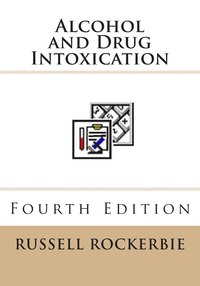 bokomslag Alcohol and Drug Intoxication