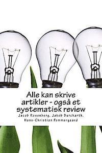 Alle kan skrive artikler - også et systematisk review
