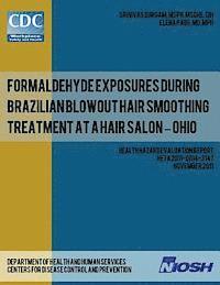 bokomslag Formaldehyde Exposures During Brazilian Blowout Hair Smoothing Treatment at a Hair Salon ? Ohio