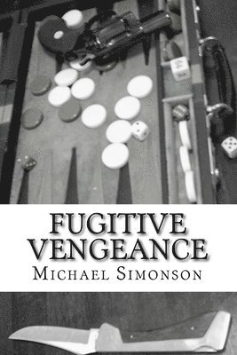 Michael Simonson - Fugitive Vengeance, Häftad