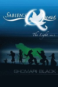 bokomslag Sabien's Quest: The Light