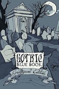 bokomslag Gothic Blue Book III: The Graveyard Edition