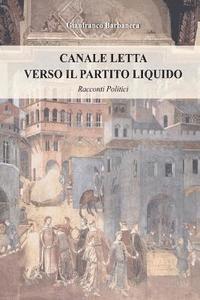 bokomslag Canale Letta: verso il partito liquido