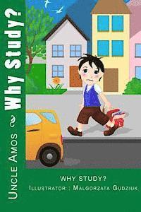 Malgorzata Gudziuk, Uncle Amos - Why Study?: Illustrated Children Book for ages 4-9, Häftad