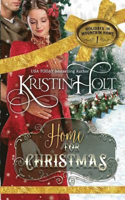 Home for Christmas: A Sweet Historical Holiday Romance Novella (Rated G) 1