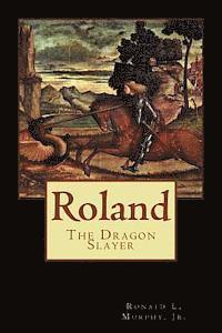 bokomslag Roland, Dragon Slayer