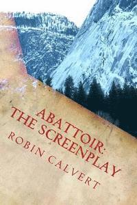 bokomslag Abattoir: The Screenplay