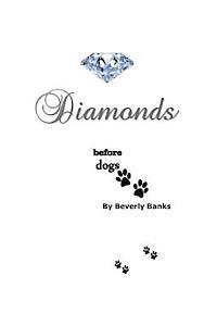 bokomslag Diamonds Before Dogs