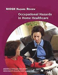bokomslag Occupational Hazards in Home Healthcare