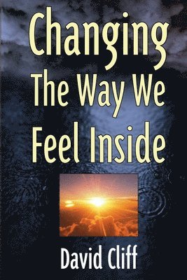 bokomslag Changing The Way We Feel Inside