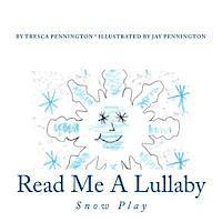 bokomslag Read Me A Lullaby: Snow Play