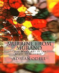 bokomslag Murrine from Murano: "One Man's Art in the Glass of Another"