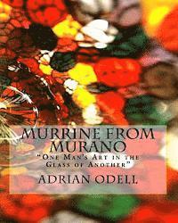 Murrine from Murano: 'One Man's Art in the Glass of Another' 1
