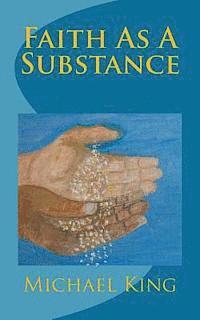 bokomslag Faith As A Substance