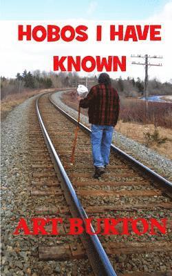 Art Burton - Hobos I Have Known, Häftad