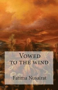bokomslag Vowed to the wind