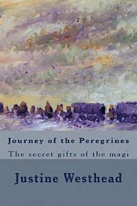 bokomslag Journey of the Peregrines: The secret gifts of the magi