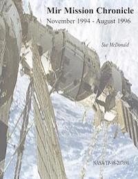 Sue McDonald, National Aeronautics and Administration - Mir Mission Chronicle: November 1994 - August 1996, Häftad