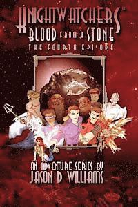 bokomslag KnightWatchers4: Blood from a Stone - the fourth episode