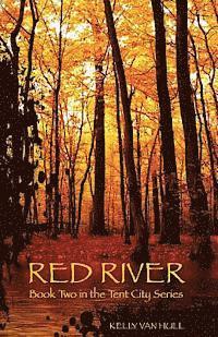 Red River: Book Two in the Tent City Series 1