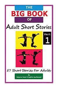 bokomslag The BIG BOOK of Adult Short Stories: 57 Short Stories for Adults