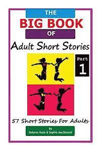 The BIG BOOK of Adult Short Stories: 57 Short Stories for Adults 1