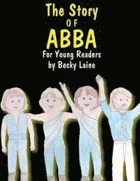 bokomslag The Story of ABBA: For Young Readers