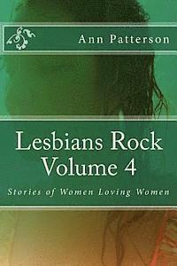 bokomslag Lesbians Rock Volume 4: Stories of Women Loving Women