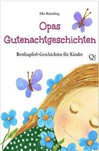 bokomslag Opas Gutenachtgeschichten: Betthupferl-Geschichten für Kinder