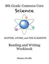 bokomslag The 8th Grade Common Core Science Reading and Writing Workbook