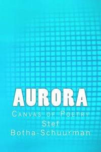 bokomslag Aurora: Canvas of Poetry