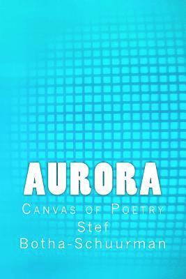 bokomslag Aurora: Canvas of Poetry