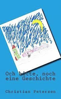 Och bitte - noch eine Geschichte: Gute-Nacht-Geschichten für 5-9 jährige Kinder