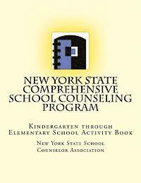 bokomslag New York State Comprehensive School Counseling Program: Kindergarten Through Elementary School Activity Book