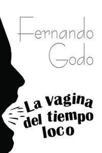 La vagina del tiempo loco 1