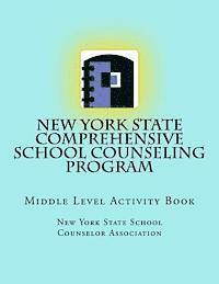 bokomslag New York State Comprehensive School Counseling Program: Middle Level Activity Book