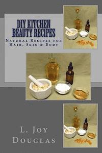 bokomslag DIY Kitchen Beauty Recipes