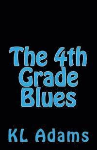 bokomslag The 4th Grade Blues