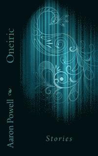 bokomslag Oneiric: Stories