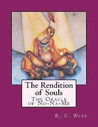 The Rendition of Souls: The Oracle of No-Na-Me 1