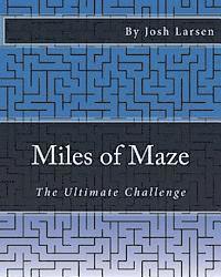 bokomslag Miles of Maze: The Ultimate Challenge