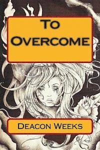 To Overcome 1