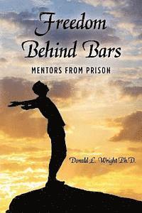 bokomslag Freedom Behind Bars: Mentors from Prison