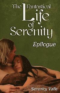 bokomslag The Fantastical Life of Serenity: Epilogue