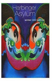 Harbinger Asylum: Winter 2013